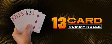 13 card rummy rules.